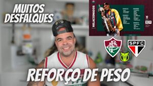 REFORÇO DE PESO E MUITOS DESFALQUES NO FLUMINENSE PARA ENFRENTAR O SÃO PAULO PELO BRASILEIRÃO