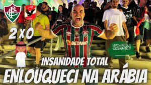 INSANIDADE TOTAL NA ARÁBIA SAUDITA - O FLUMINENSE ESTÁ NA FINAL DO MUNDIAL DE CLUBES