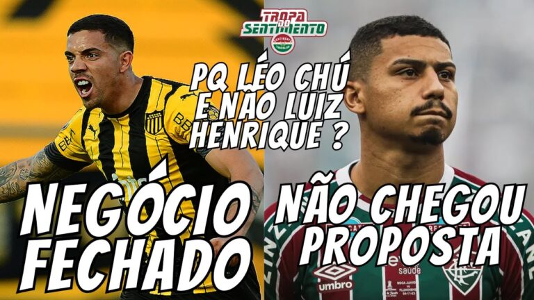 FECHADO - TERANS É DO FLUMINENSE | NÃO CHEGOU PROPOSTA PELO ANDRÉ | LÉO CHÚ CHEGANDO