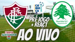 AO VIVO - PRÉ JOGO + REACT - BOA VISTA X FLUMINENSE - CARIOCÃO 2024