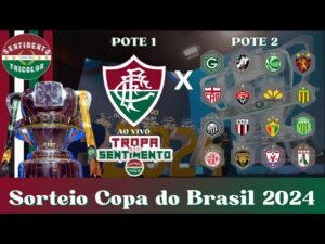 AO VIVO - SORTEIO FASE 3 COPA DO BRASIL - FLUMINENSE IRÁ PEGAR QUEM?