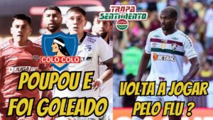 COLO COLO É GOLEADO ANTES DE ENFRENTAR O FLUMINENSE - MARLON PASSA POR CIRURGIA NO JOELHO