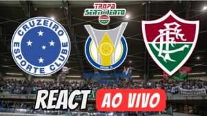 🔴 AO VIVO - REACT CRUZEIRO X FLUMINENSE - 10ª RODADA BRASILEIRÃO 2024