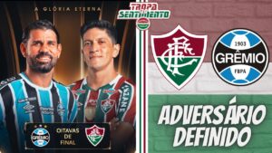 🔴 DEFINIDO - GRÊMIO SERÁ O ADVERSÁRIO DO FLUMINENSE NAS OITAVAS DA LIBERTADORES