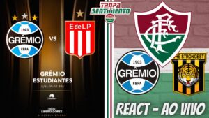 🔴 REACT AO VIVO - GRÊMIO X THE STRONGEST - QUEM SERÁ O ADVERSÁRIO DO FLUMINENSE NA LIBERTADORES ?