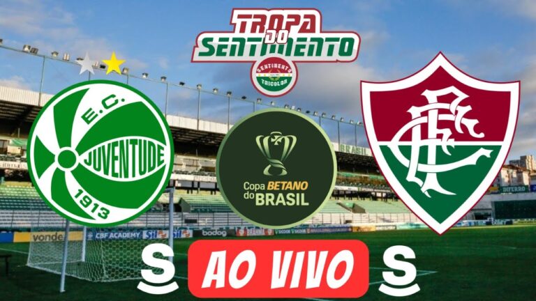 🔴 AO VIVO - JUVENTUDE X FLUMINENSE - OITAVAS COPA DO BRASIL - JOGO DE IDA