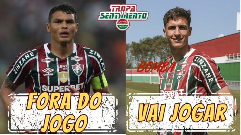 URGENTE - THIAGO SILVA ESTÁ FORA DO CLÁSSICO | FACUNDO BERNAL FARÁ SUA ESTRÉIA FLUMINENSE