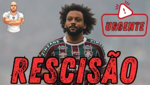 🚨BOMBA - FLUMINENSE E MARCELO NEGOCIAM RESCISÃO IMEDIATA DE CONTRATO