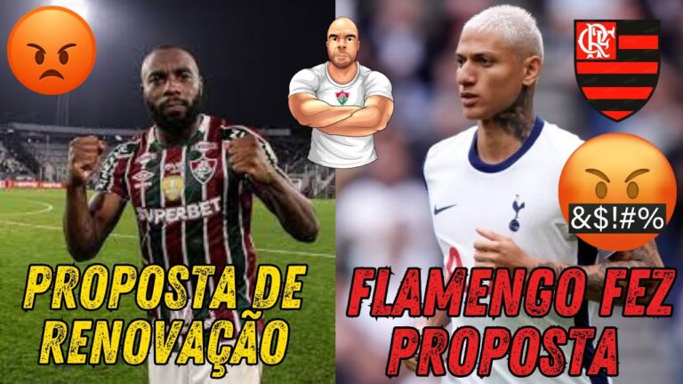 💣BOMBAS - FLAMENGO QUER RICHARLISON - MANOEL  FICA NO  FLUMINENSE - LUCAS ARCANJO É DO FLUMINENSE