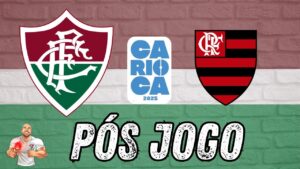 ⚽ PÓS JOGO - FLUMINENSE X FLAMENGO - 9ª RODADA TAÇA GUANABARA 2025