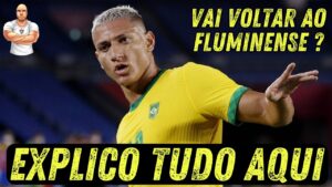 🚨 EXCLUSIVO - TUDO SOBRE A POSSIBILIDADE DO RICHARLISON VOLTAR AO FLUMINENSE